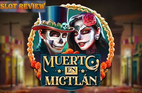 Muerto En Mictlan Slot Review